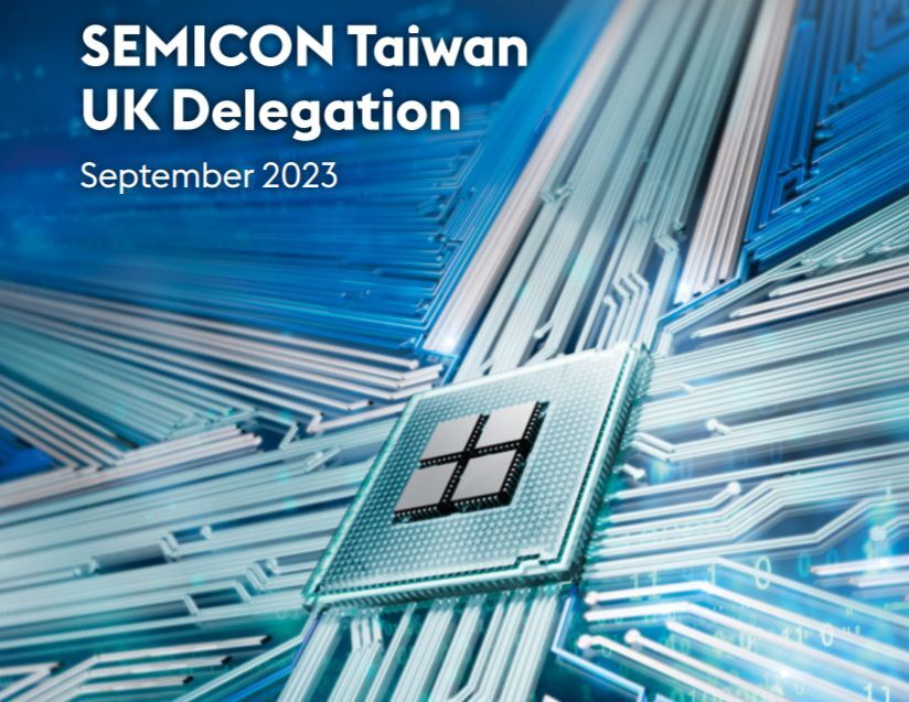 Делегация Великобритании впервые примет участие в выставке SEMICON Taiwan